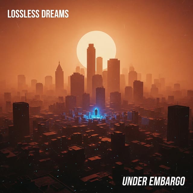 Cover of Under Embargo (feat. Flyntric) by Lossless Dreams